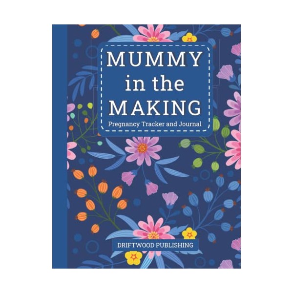 Mummy in the Making, Pregnancy Tracker and Journal with pretty