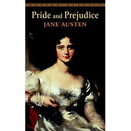 Pride and Prejudice (Bantam Classics)