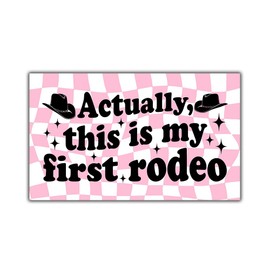 MAIANEY [7.5"x4.5"] Actually This is My First Rodeo Bumper Magnet New Driver My First Rodeo Magnet Funny Gen Z Meme Driving Safety New Driver Gifts for Girls Decorations Car Truck Automobile Vehicle