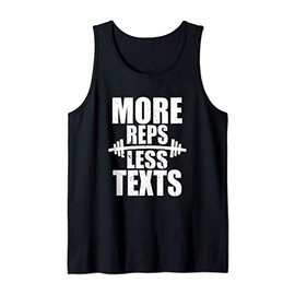 More Reps Less Texts | Funny Gym Workout Sayings Tank Top