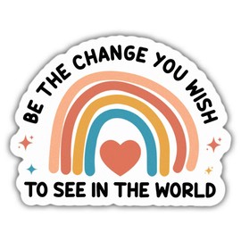Social Worker Stickers Social Worker Decals Be The Change You Wish to See in The World Vinyl Stickers, Weather-Resistant Sticker for Water Bottles Laptop Window Car Size 5"