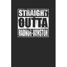 Straight Outta Radnor-Winston Journal 120 Page Notebook