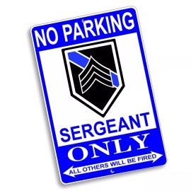 Brotherhood Law Enforcement Police Sheriff No Parking Ranks Only 8x12 Aluminum Signs - Sergeant