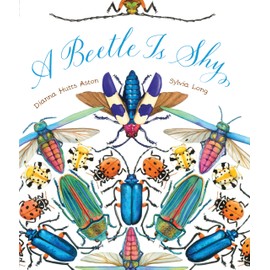 A Beetle Is Shy (Nature Books): 1 (Family Treasure Nature Encylopedias)