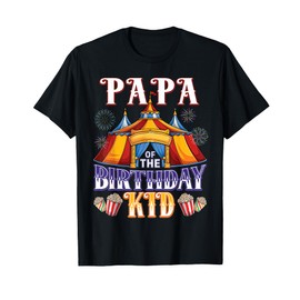 Papa Of The Birthday Ringmaster Circus Party T-Shirt
