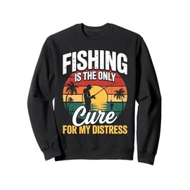 Fishing Is the Only Cure My Therapy Fisherman Stress Relief Sweatshirt