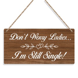 Don’t Worry Ladies I’m Still Single Ring Bearer Sign Rustic Wedding Ceremony Wall Hanging Funny Wedding Decorations for Reception Engagement Wedding Party Wall Art Decor Wooden Sign (Brown)
