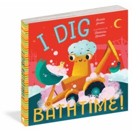 I Dig Bathtime by Jorden, Brooke
