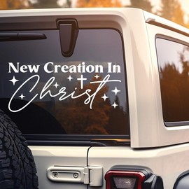 2 Corinthians 5 17 New Creation in Christ Car Decal Christian, Bible Verse, Catholic Car Accessories Vinyl Waterproof 8" x 4" Bumper Decal for Car Truck Window Laptop