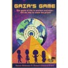 Gaia's Game: The game of life is ancient and wise