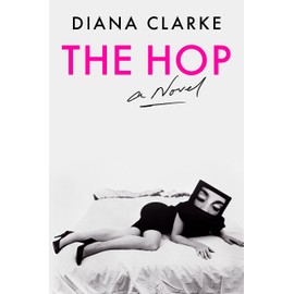The Hop: A Novel