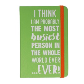 Stands Out, Supplying Outstanding Gifts Busy Quote A6 Hardback Ruled Notebook