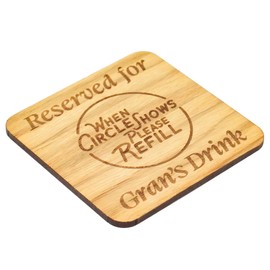 Reserved For Grandmas Drink Solid Oak Coaster. Gift for Nan. Great Birthday Present, Mothers Day Item for any occasion token. Great for New Grannys. 10cm x 10cm Drinks Mat (Grans Oak Veneer)