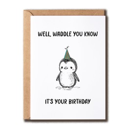 PTTShop Waddle You Know Your Birthday Card - Lovely Penguin Greeting Card - Cute Bday Card - Pretty Pun Card - Cute Birthday Keepsake