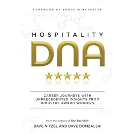 Hospitality DNA: Career Journeys with Unprecedented Insights from Industry Award Winners