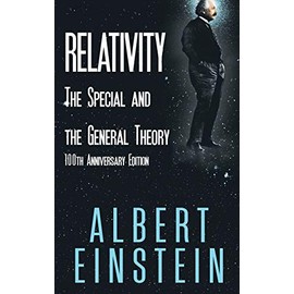 Relativity: The Special and the General Theory, 100th Anniversary Edition
