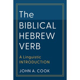 The Biblical Hebrew Verb: A Linguistic Introduction