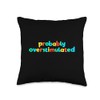 Probably Overstimulated Kid Core Funny Brat Gen Z Kidcore Throw