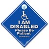 I Am Disabled Please Be Patient Car Sign, Disabled Driver