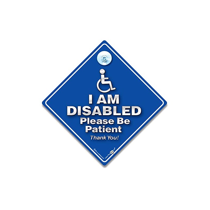 I Am Disabled Please Be Patient Car Sign, Disabled Driver