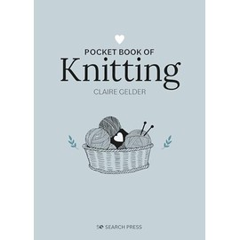 Pocket Book of Knitting: Mindful crafting for beginners