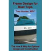 Frame Design for Boat Tops: The How and Why for