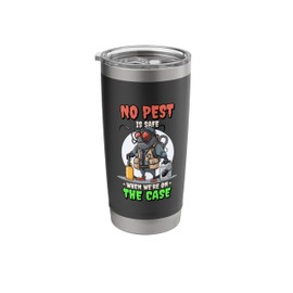 No Pest Is Safe When We'Re On The Case, Pest Controller Stainless Steel Insulated Tumbler