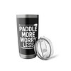 Stand Up Paddleboard SUP Lover, Paddle More Worry Less Stainless