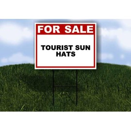 TOURIST SUN HATS For Sale Whte Red Black 1 Single Sided 18x24 in Yard Road Sign w/stand