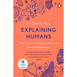 Explaining Humans: Winner of the Royal Society Science Book Prize 2020