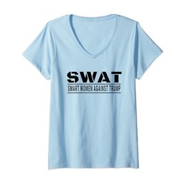 Womens SWAT Smart Women Against Trump Shirt Funny Anti-Trump V-Neck T-Shirt