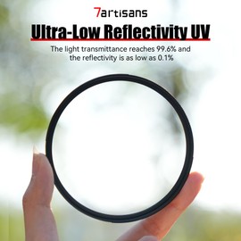 7artisans ULR MRC UV Low-Reflection Filter Multi-Layer Coating Anti-glare, Anti-ghosting, Waterproof, Anti-oil UV Effect Filter, Various Sizes Suitable for Camera Lenses