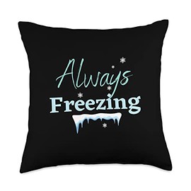 ALWAYS FREEZING, WINTER WONDERLAND, ICE COLD SNOWFLAKES Throw Pillow