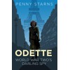 Odette: World War Two's Darling Spy