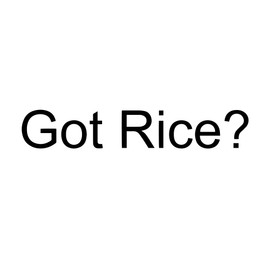 Got Rice Sticker Decal Notebook Car Laptop 8" (White)