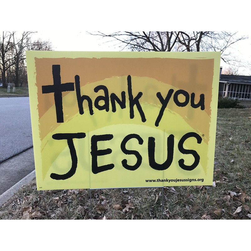 Thank You Jesus Christian yard sign printed on both sides