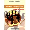 The King's Indian Attack: Move by Move