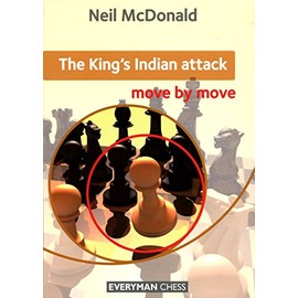 The King's Indian Attack: Move by Move