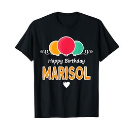 Happy Birthday saying Marisol T-Shirt