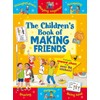 The Children's Book of Making Friends: Making Friends More Easily