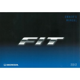 bishko automotive literature 2012 Honda Fit Owners Manual User Guide Reference Operator Book Fuses Fluids