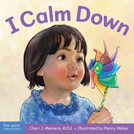 I Calm Down: A book about working through strong emotions (Learning About Me & You Board Books)