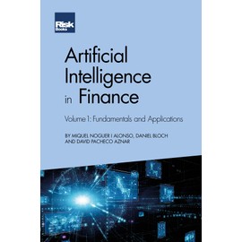 Artificial Intelligence in Finance, Volume 1: Fundamentals and Applications