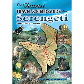 The Tourist Travel & Field Guide of the Serengeti National Park