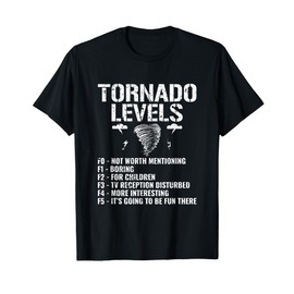 Funny Tornado Levels - Storm Chasing Tornados T-Shirt