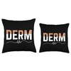 Dermatologist Stylish Derm Life-Dermatologist Dermatology Skin Care Doctor Throw Pillow,