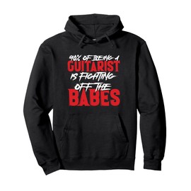Guitarist Fighting Off Babes Pullover Hoodie