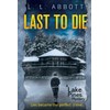 Last to Die: A gripping, suspenseful, murder-mystery