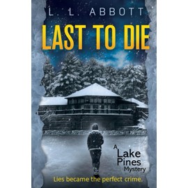 Last to Die: A gripping, suspenseful, murder-mystery