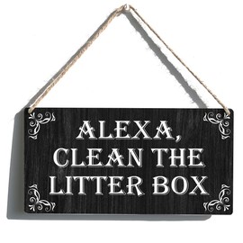 Cat Sign Gift Farmhouse Alexa Clean the Litter Box Wooden Hanging Sign Plaque Rustic Wall Art Decor for Home Decoration 12 x 6 Inches